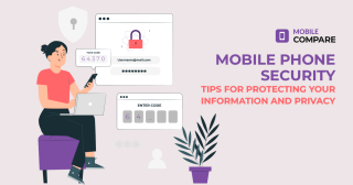Mobile Phone Security: 8 Tips for Protecting your Information and Privacy