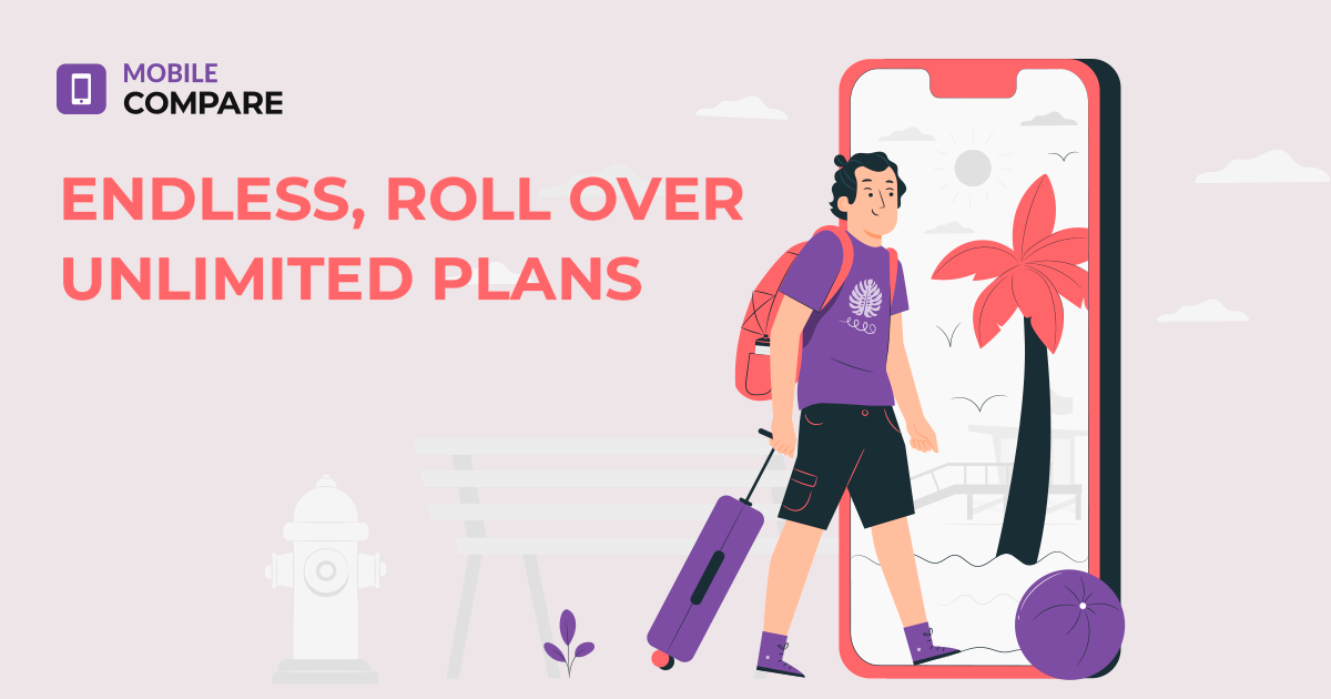 Endless, Roll Over, and Unlimited Plans with Mobile Compare